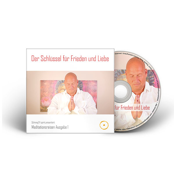 Meditation 1 - Der Schlüssel für Frieden und Liebe (Audio-CD)