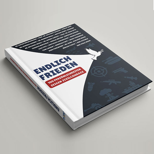 Endlich Frieden - 100 Persönlichkeiten zeigen Zivilcourage