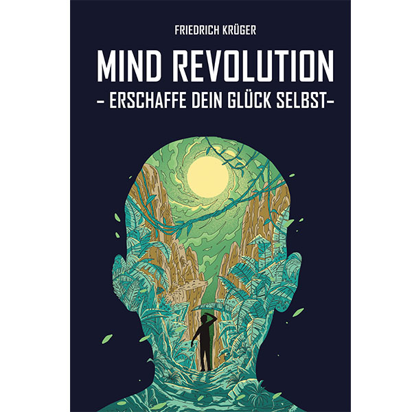 Mind Revolution - Erschaffe dein Glück selbst (Hardcover)