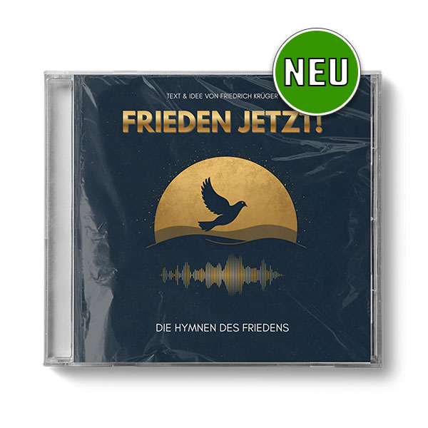 FRIEDEN JETZT - DIE HYMNEN DES FRIEDENS (MUSIK-CD)
