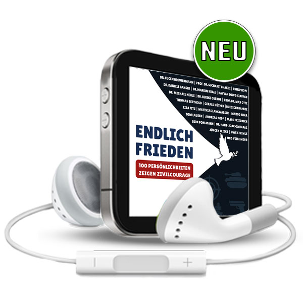 Endlich Frieden - 100 Persönlichkeiten zeigen Zivilcourage (MP3-Hörbuch)