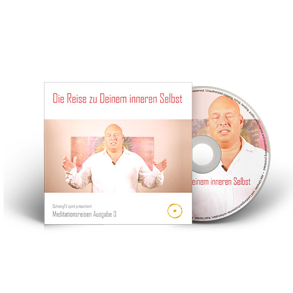 Meditation 3 - Die Reise zu Deinem inneren Selbst