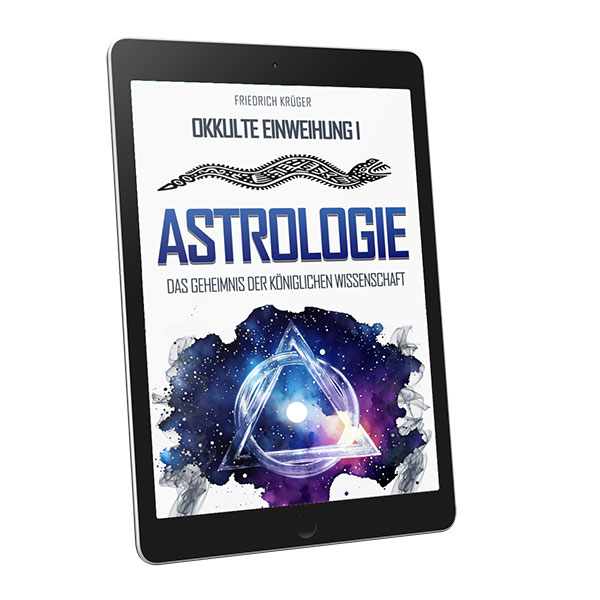 ASTROLOGIE - Das Geheimnis der königlichen Wissenschaft (eBook)