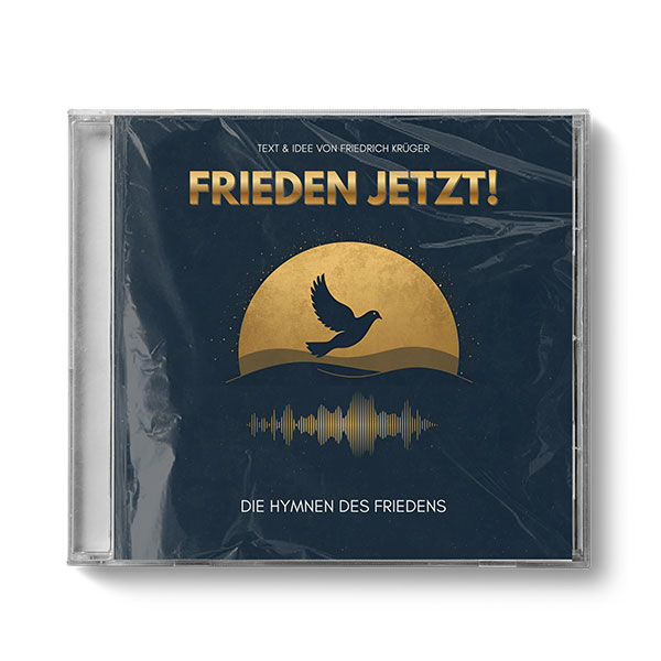 FRIEDEN JETZT - DIE HYMNEN DES FRIEDENS (MUSIK-CD)