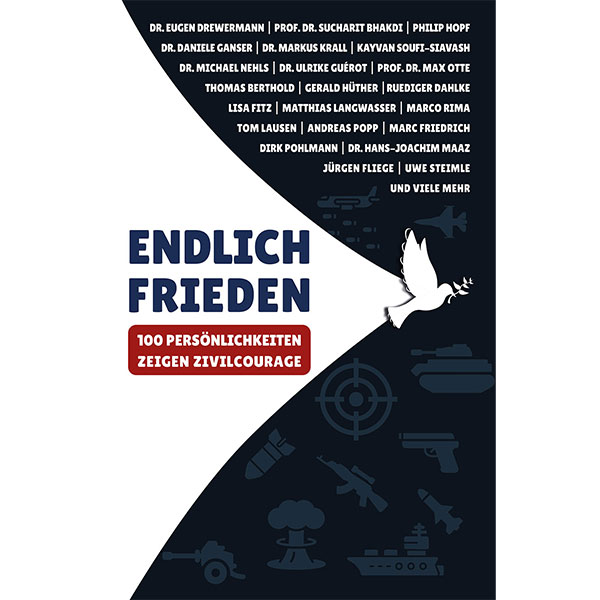 Endlich Frieden - 100 Persönlichkeiten zeigen Zivilcourage