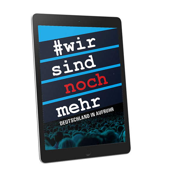 #wir sind noch mehr - DEUTSCHLAND IN AUFRUHR (eBook)